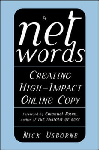 Beispielbild fr Net Words: Creating High-Impact Online Copy (MARKETING/SALES/ADV & PROMO) zum Verkauf von WorldofBooks