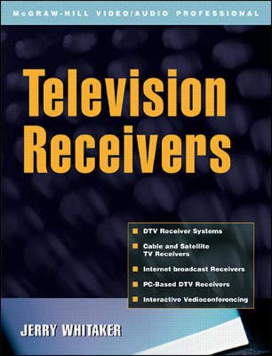 Imagen de archivo de Television Receivers: Digital Video for DTV, Cable, and Satellite a la venta por HPB-Red