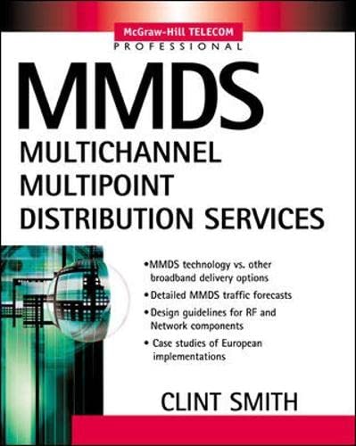 Mmds Multichannel Multipoint Distribution Services (9780071380430) by Smith, Clint