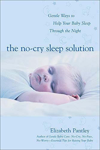 Stock image for The No-Cry Sleep Solution: Gentle Ways to Help Your Baby Sleep Through the Night for sale by WorldofBooks