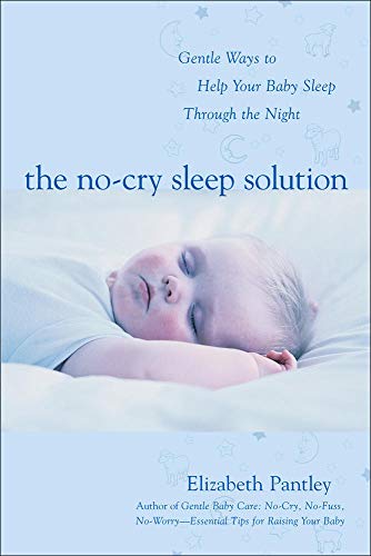 9780071381390: The No-Cry Sleep Solution: Gentle Ways to Help Your Baby Sleep Through the Night