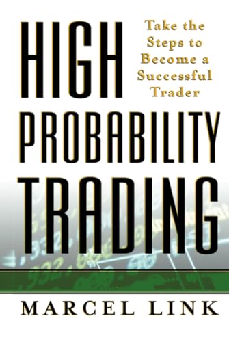 9780071381567: High-Probability Trading: Take the Steps to Become a Successful Trader (PROFESSIONAL FINANCE & INVESTM)