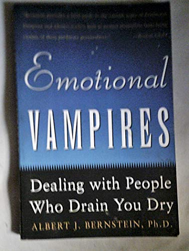 Imagen de archivo de Emotional Vampires: Dealing With People Who Drain You Dry a la venta por Wonder Book