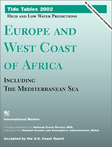 Tide Tables 2002: Europe and West Coast of Africa (9780071381727) by [???]