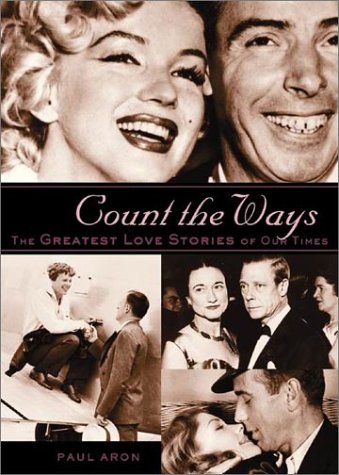 Stock image for Count the Ways: The Greatest Love Stories of Our Times for sale by WorldofBooks