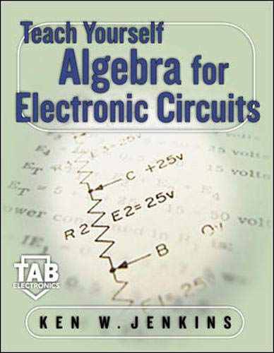 Beispielbild fr Teach Yourself Algebra for Electronic Circuits zum Verkauf von BooksRun