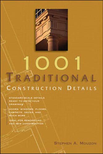 9780071382021: 1001 Traditional Construction Details