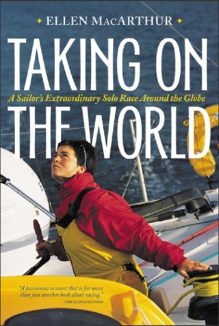 9780071382274: Taking on the World : A Sailor's Extraordinary Solo Race Around the Globe