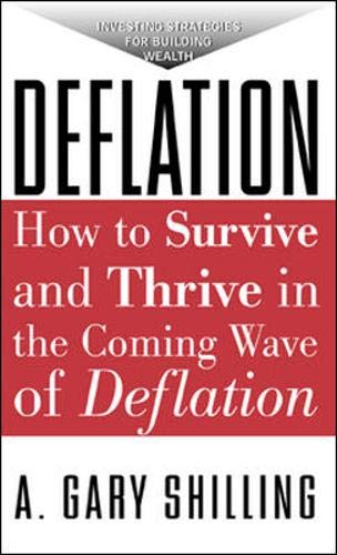 Beispielbild fr Deflation : How to Survive and Thrive in the Coming Wave of Deflation zum Verkauf von Better World Books