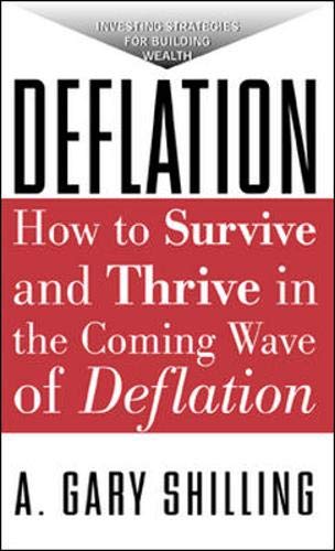 9780071382519: Deflation: How to Survive and Thrive in the Coming Wave of Deflation