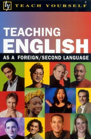 Imagen de archivo de Teach Yourself Teaching English as a Foreign/Second Language a la venta por ThriftBooks-Dallas