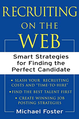 Beispielbild fr Recruiting on the Web : Smart Strategies for Finding the Perfect Candidate zum Verkauf von SecondSale