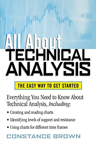 Beispielbild fr All About Technical Analysis : The Easy Way to Get Started zum Verkauf von Wonder Book