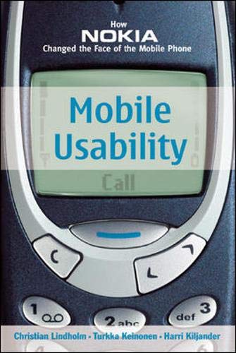 Beispielbild fr Mobile Usability: How Nokia Changed the Face of the Mobile Phone zum Verkauf von SecondSale