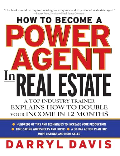 9780071385206: How To Become a Power Agent in Real Estate: A Top Industry Trainer Explains How to Double Your Income in 12 Months