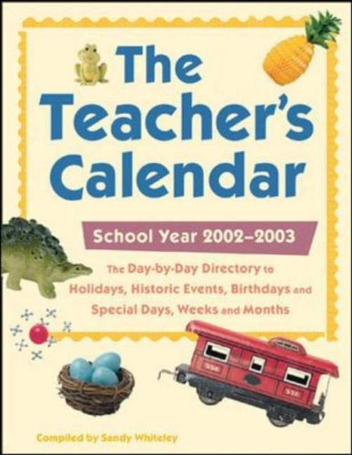 9780071385237: Teacher's Calendar: The Day-By-Day Directory to Holidays, Historic Events, Birthdays, and Special Days, Weeks, and Months (Teacher's Calendar School Year)