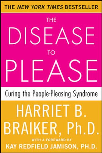 Stock image for The Disease To Please: Curing the People-Pleasing Syndrome for sale by Zoom Books Company