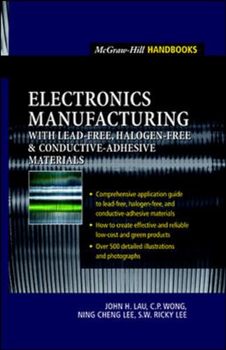 Imagen de archivo de Electronics Manufacturing : with Lead-Free, Halogen-Free, and Conductive-Adhesive Materials a la venta por Revaluation Books