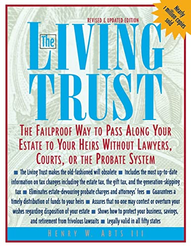 The Living Trust: The Failproof Way to Pass Along Your Estate to Your Heirs (9780071387095) by Abts, Henry W.