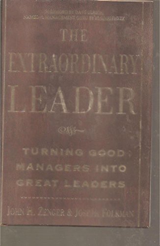 Imagen de archivo de The Extraordinary Leader : Turning Good Managers into Great Leaders a la venta por SecondSale