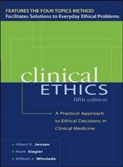 Imagen de archivo de Clinical Ethics : A Practical Approach to Ethical Decisions in Clinical Medicine a la venta por Better World Books