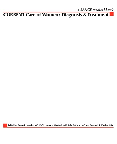 Imagen de archivo de Current Care of Women: Diagnosis and Treatment (Lange Current Series) a la venta por HPB-Red