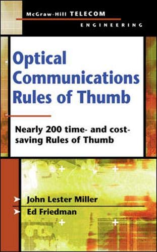 Optical Communications Rules of Thumb (9780071387781) by Miller, John Lester; Friedman, Ed