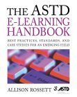 9780071387965: The ASTD e-Learning Handbook : Best Practices, Strategies, and Case Studies for an Emerging Field