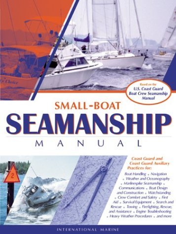 Imagen de archivo de Small-Boat Seamanship Manual a la venta por ThriftBooks-Atlanta