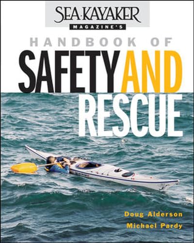 Beispielbild fr Sea Kayaker Magazines Handbook of Safety and Rescue zum Verkauf von Zoom Books Company