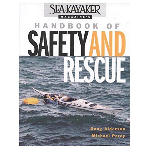 Stock image for Sea Kayaker Magazines Handbook of Safety and Rescue for sale by Zoom Books Company