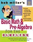 9780071390163: Bob Miller's Basic Math and Pre-Algebra for the Clueless