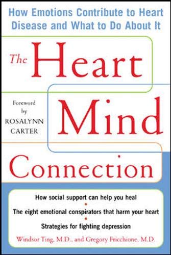 9780071390262: The Heart-Mind Connection: How Emotions Contribute to Heart Disease And What to Do About It