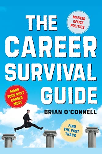 Imagen de archivo de The Career Survival Guide : Making Your Next Career Move a la venta por Better World Books: West