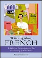 9780071391399: Better Reading French : A Reader and Guide to Improving Your Understanding of Written French
