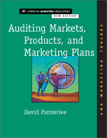 9780071392037: Auditing Markets, Products, and Marketing Plans