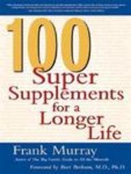 9780071392280: 100 Super Supplements for a Longer Life