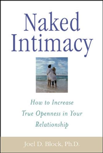 9780071395182: Naked Intimacy : How to Increase True Openness in Your Relationship