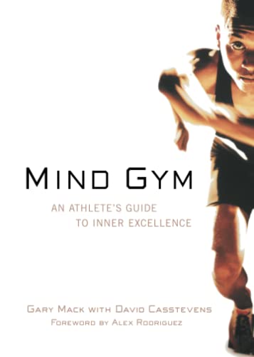 Imagen de archivo de Mind Gym : An Athlete's Guide to Inner Excellence a la venta por More Than Words