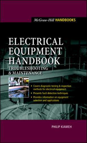 Beispielbild fr Electrical Equipment Handbook : Troubleshooting and Maintenance zum Verkauf von BooksRun