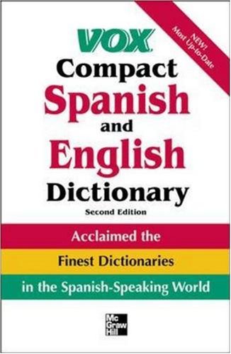 Beispielbild fr Vox Compact Spanish and English Dictionary : English-Spanish/Spanish-English zum Verkauf von Better World Books