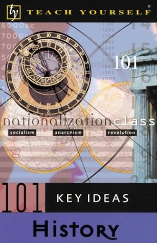 Stock image for Teach Yourself 101 Key Ideas History for sale by Better World Books