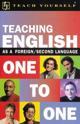 Imagen de archivo de Teach Yourself Teaching English as a Foreign/Second Language One to One a la venta por Better World Books