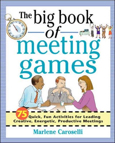 Beispielbild fr The Big Book of Meeting Games zum Verkauf von Better World Books
