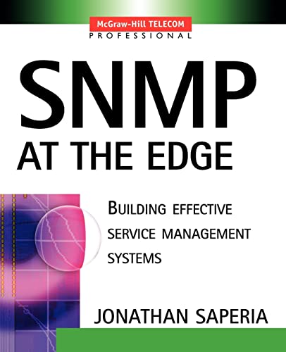 9780071396899: SNMP at the Edge: Building Effective Service Management Systems