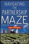 Navigating the Partnership Maze: Creating Alliances That Work