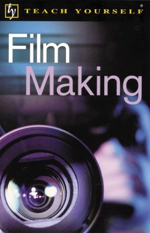 Stock image for Teach Yourself Film Making for sale by Better World Books