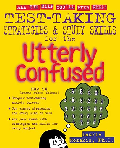 Beispielbild fr Test Taking Strategies & Study Skills for the Utterly Confused zum Verkauf von Better World Books: West