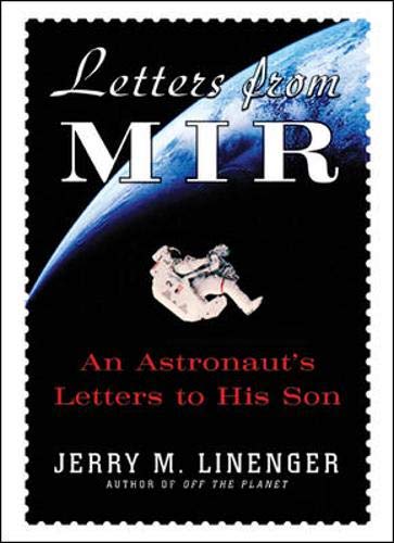 9780071400091: Letters from MIR: An Astronausts Letters to His Son