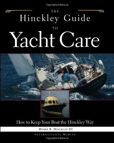 9780071400121: The Hinckley Guide to Yacht Care